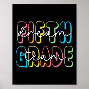 Fifth Grade Dream Team 5th Grade Teacher Back To S Poster