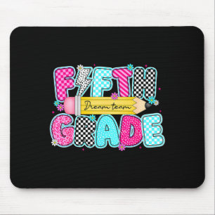 Fifth grade dream team back to school first day of mouse pad