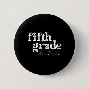 Fifth Grade Dream Team Back To School Students Sch 6 Cm Round Badge