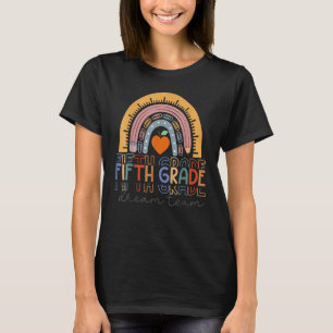 Fifth Grade Dream Team Rainbow Welcome Back To Sch T-Shirt