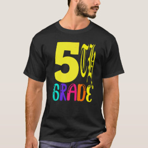 Fifth Grade First Day Of School Teacher 5th Grade  T-Shirt