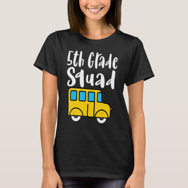 Fifth Grade First Day Of School Teacher 5th Grade  T-Shirt (Front)