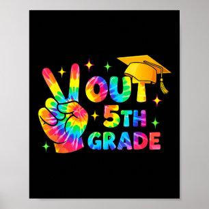 Fifth Grade Graduation 5th Grade Tie Dye Last Day  Poster