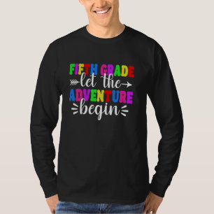 Fifth Grade Let The Adventure Begin Back To School T-Shirt