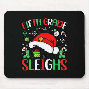 Fifth Grade Sleighs Teacher Christmas Holiday Teac Mouse Pad