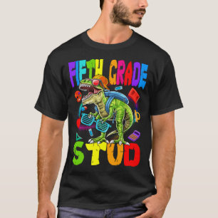 Fifth Grade Stud Dinosaur Back To School T-Shirt
