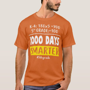 Fifth Grade Teacher 1000 Days Smarter T-Shirt
