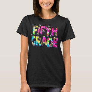 Fifth Grade Teacher 5th Grade Student Back To Scho T-Shirt