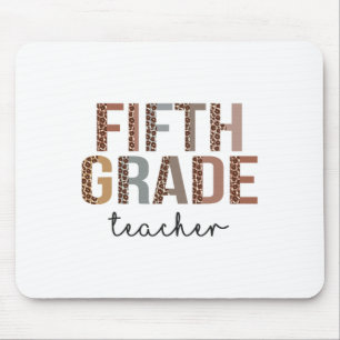 Fifth Grade Teacher Ck To School Appreciation Leop Mouse Pad