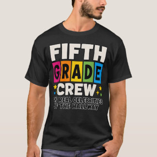 Fifth Grade Teacher Kid 5Th Grade Team Back To T-Shirt