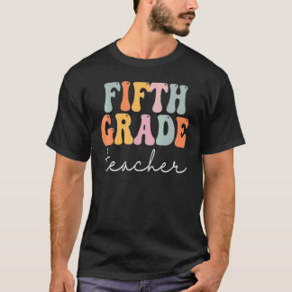 Fifth Grade Teacher Retro Groovy Vintage First Day T-Shirt