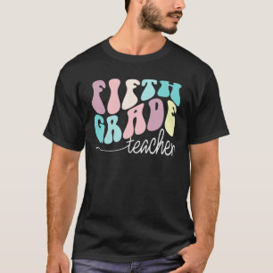 fifth  grade teacher T-Shirt