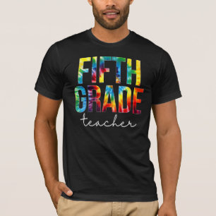 Fifth Grade Teacher Tie Dye Appreciation Day Back T-Shirt