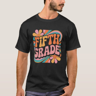 Fifth Grade Team 5th Grade Back To School Teacher  T-Shirt