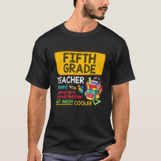 Fifth Grade Team Definition Cute Teacher Back To S T-Shirt
