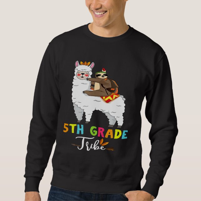 Fifth Grade Tribe Sloth Riding Llama Back to Schoo Sweatshirt (Front)