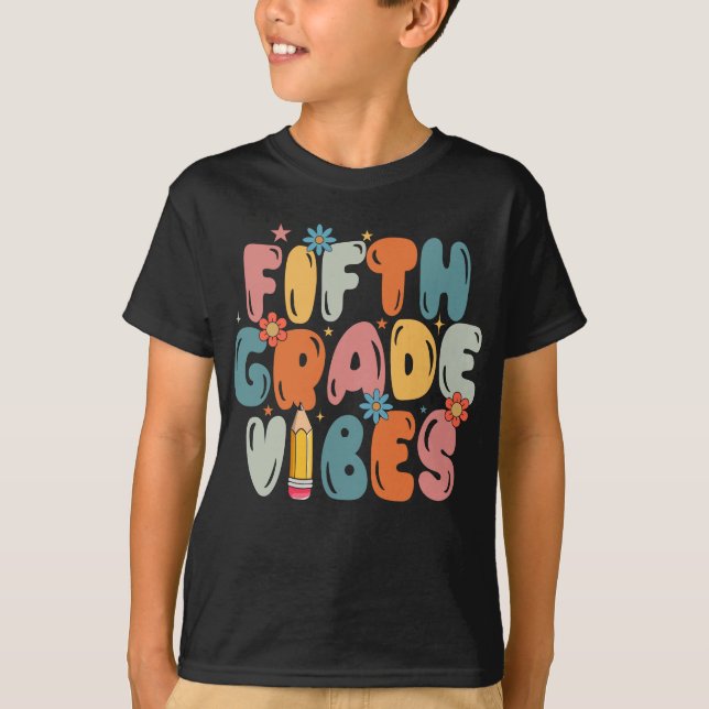 Fifth Grade Vibes 5th Grade Team Kid Back School T-Shirt (Front)