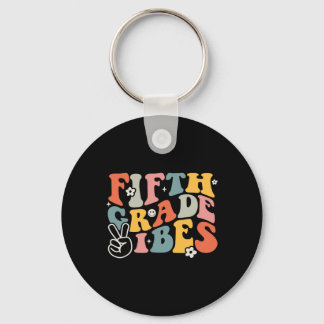 Fifth Grade Vibes - 5th Grade Team Retro 1st Day o Key Ring