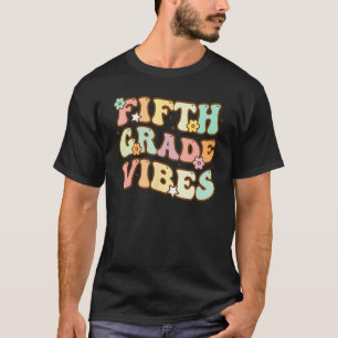Fifth Grade Vibes  5th Grade Team Retro 1st Day of T-Shirt