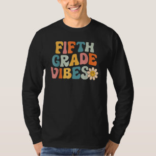 Fifth Grade Vibes 5th Grade Team Retro 1st Day Of  T-Shirt