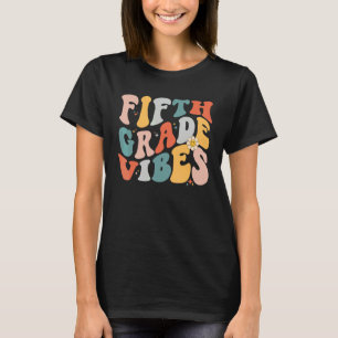 Fifth Grade Vibes 5th Grade Team Retro First Day O T-Shirt
