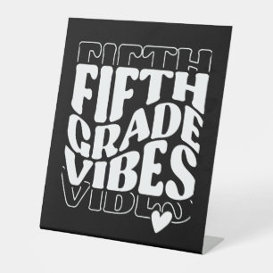 Fifth Grade Vibes Back To School Pedestal Sign
