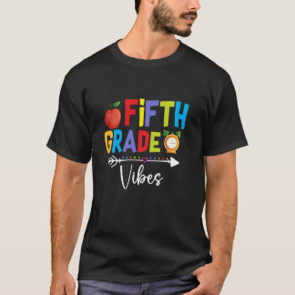 Fifth Grade Vibes First Day Of School Teacher Back T-Shirt