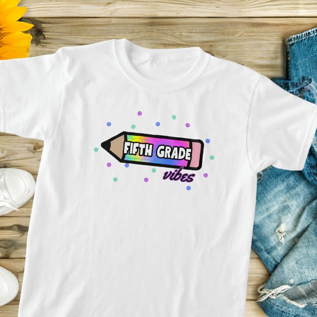 Fifth Grade Vibes T-Shirt (Creator Uploaded)
