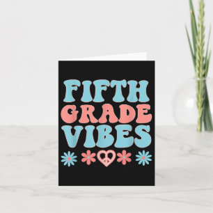 Fifth Grade Vibes - Teacher Student Retro Back To Card