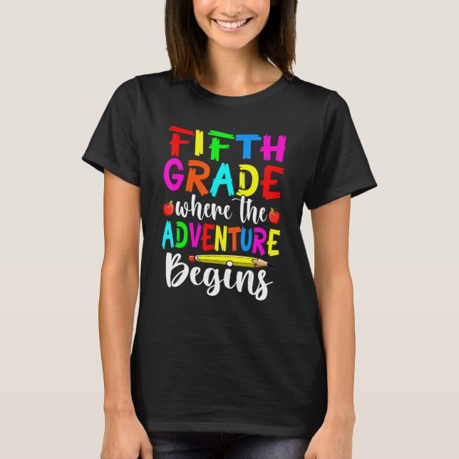 Fifth Grade Where The Adventure Begins Hello 5th G T-Shirt (Front)