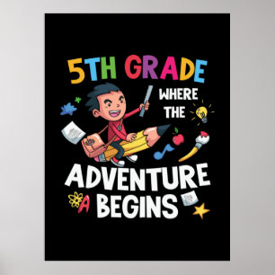 Fifth Grade Where The Adventure Begins Poster