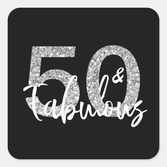 Fifty 50 and Fabulous Silver Glitter Modern Square Sticker (Front)