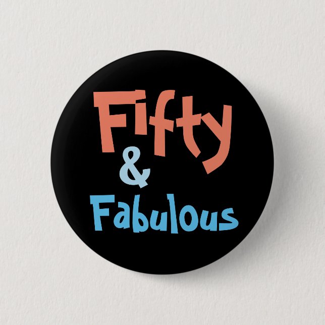 Fifty and Fabulous 50th Birthday Button (Front)