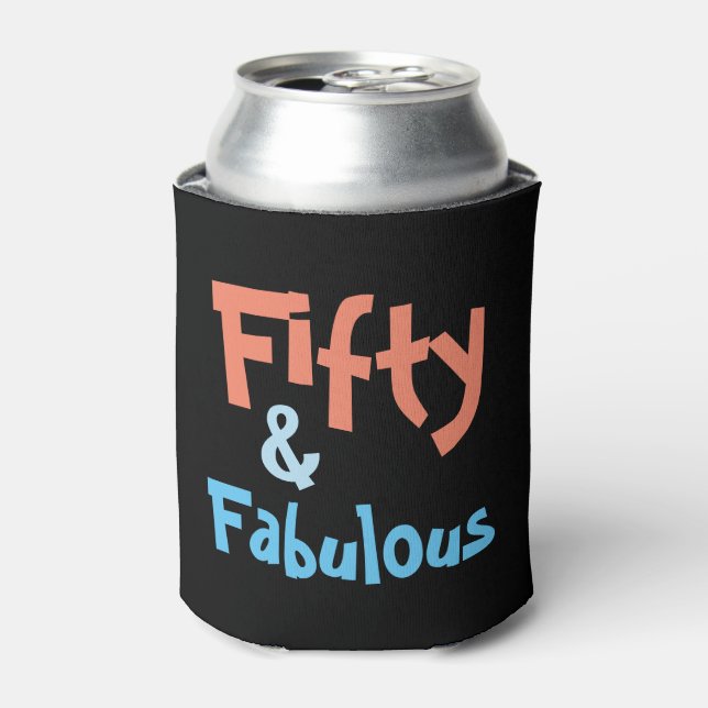 Fifty and Fabulous Birthday Can Cooler (Can Front)