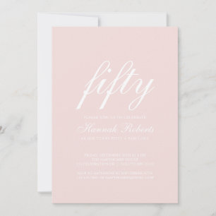 Fifty and Fabulous Blush Pink 50th Birthday Party  Invitation