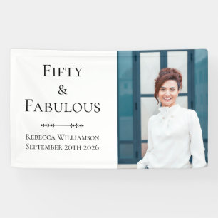Fifty and Fabulous Bold Photo 50th Birthday Party Banner