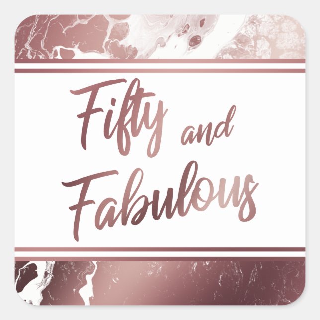 Fifty and Fabulous Faux Rose Gold Marbled Pattern Square Sticker (Front)