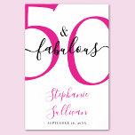 Fifty and Fabulous Pink 50th Birthday Party  Poster<br><div class="desc">Modern Minimal Fifty and Fabulous pink and black 50th birthday party poster sign that you can personalize for your fiftieth birthday party celebration. The words "Fifty and Fabulous" are set using trending bold font typography. Text colors can be changed using the edit menu.</div>