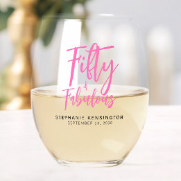 Fifty and Fabulous Pink Script 50th Birthday Party Stemless Wine Glass