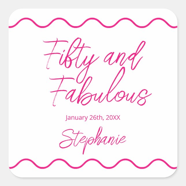 Fifty and Fabulous Pink Script Square Sticker (Front)