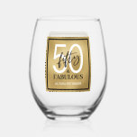 Fifty and Fabulous Script 50th Birthday Stemless Wine Glass<br><div class="desc">These 50 & Fabulous gold foil,  black and white 50th birthday stemless wine glasses are perfect for your loved one's fiftieth birthday party!  The fonts are trendy yet classic.  They'll be fabulous on your bar,  counters and tables!</div>