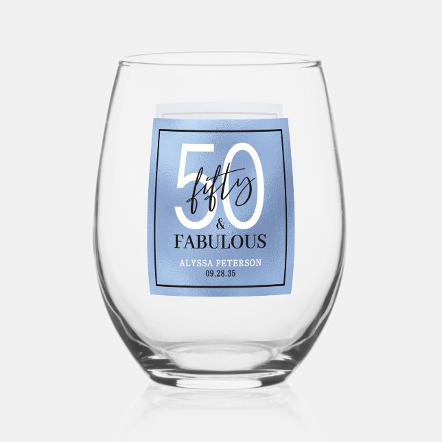 Fifty and Fabulous Script 50th Birthday Stemless Wine Glass (Front)