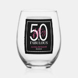 Fifty and Fabulous Script 50th Birthday Stemless Wine Glass<br><div class="desc">These 50 & Fabulous black,  white and hot pink 50th birthday stemless wine glasses are perfect for your loved one's fiftieth birthday party!  The fonts are trendy yet classic. They'll be fabulous on your bar,  counters and tables!</div>
