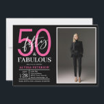 Fifty and Fabulous Script Photo 50th Birthday  Invitation<br><div class="desc">This 50 & Fabulous black,  white and hot pink photo 50th birthday party invitation is perfect for your loved one who's turning fifty!  It's fonts are trendy yet classic.  And your photo makes it unique just like her!</div>