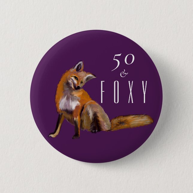 Fifty and foxy red fox Fiftieth Birthday 6 Cm Round Badge (Front)