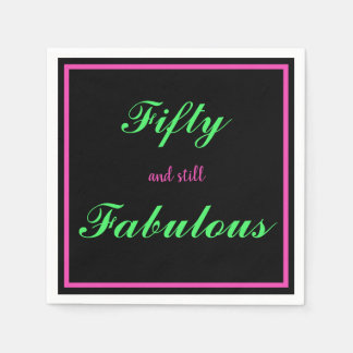 Fifty and still Fabulous Black Hot Pink Green Nap Napkin