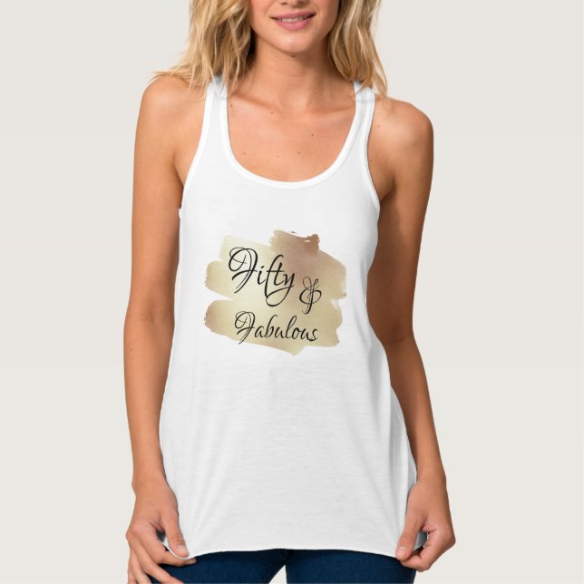 Fifty & Fabulous Over Faux Gold Foil Brushstroke Singlet (Front)