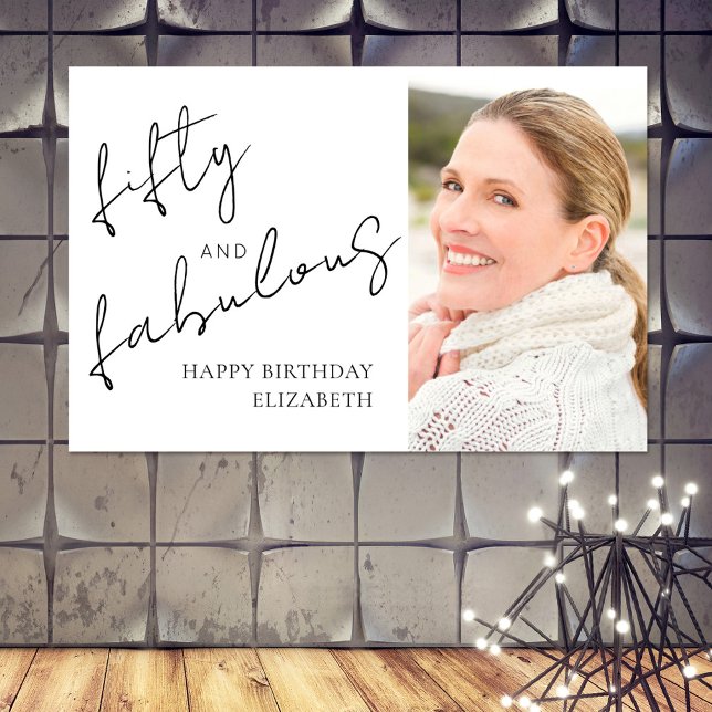 Fifty Fabulous Photo Black White Script Birthday Poster (Creator Uploaded)