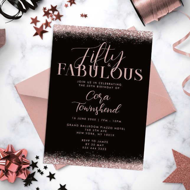 Fifty & Fabulous Rose Gold Glitter 50th Birthday Invitation (Fifty & Fabulous Rose Gold Glitter 50th Birthday Invitation)