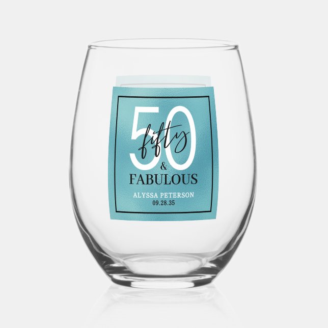 Fifty & Fabulous Teal Script 50th Birthday Stemless Wine Glass (Front)